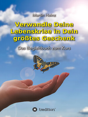 cover image of Verwandle Deine Lebenskrise in Dein größtes Geschenk
